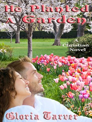 cover image of He Planted a Garden